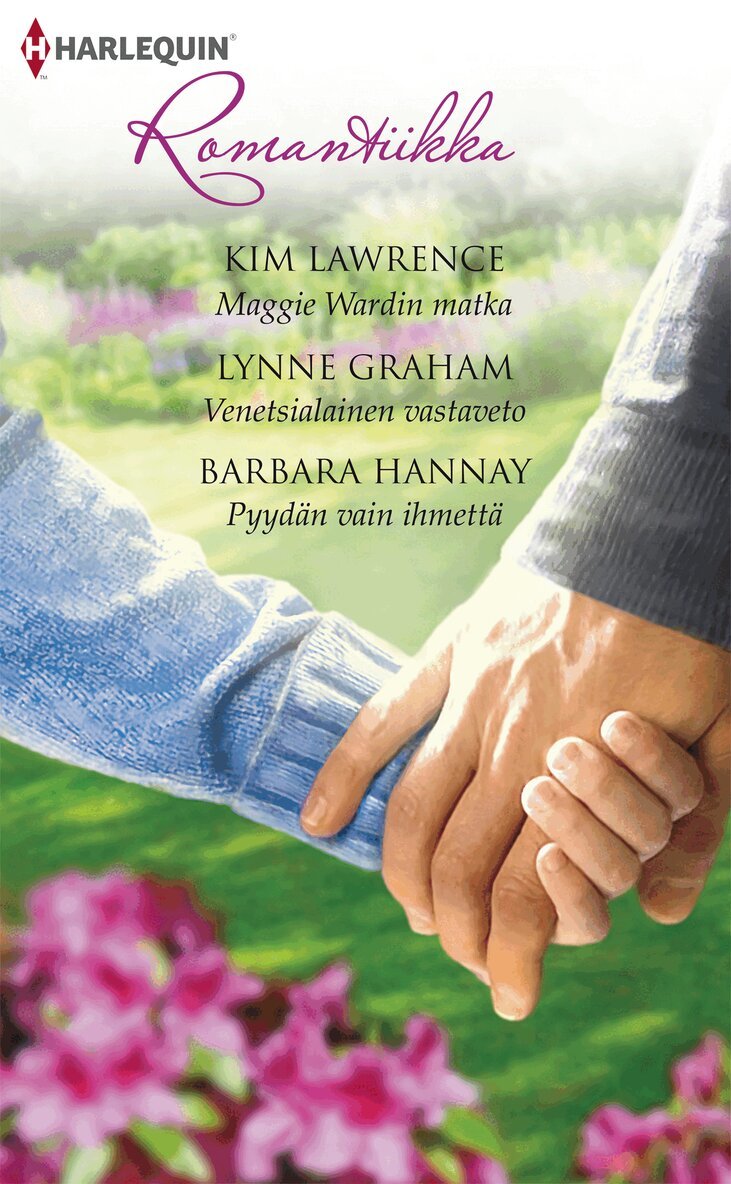 Kim Lawrence, Lynne Graham, Barbara Hannay - Maggie Wardin matka / Venetsialainen vastaveto / Pyydän vain ihmettä, E-bok