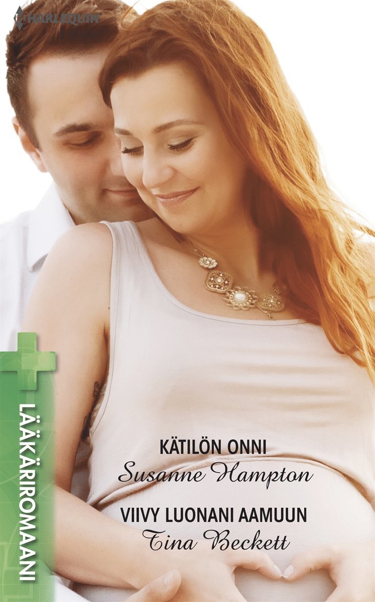 Tina Beckett, Susanne Hampton - Kätilön onni / Viivy luonani aamuun, E-bok
