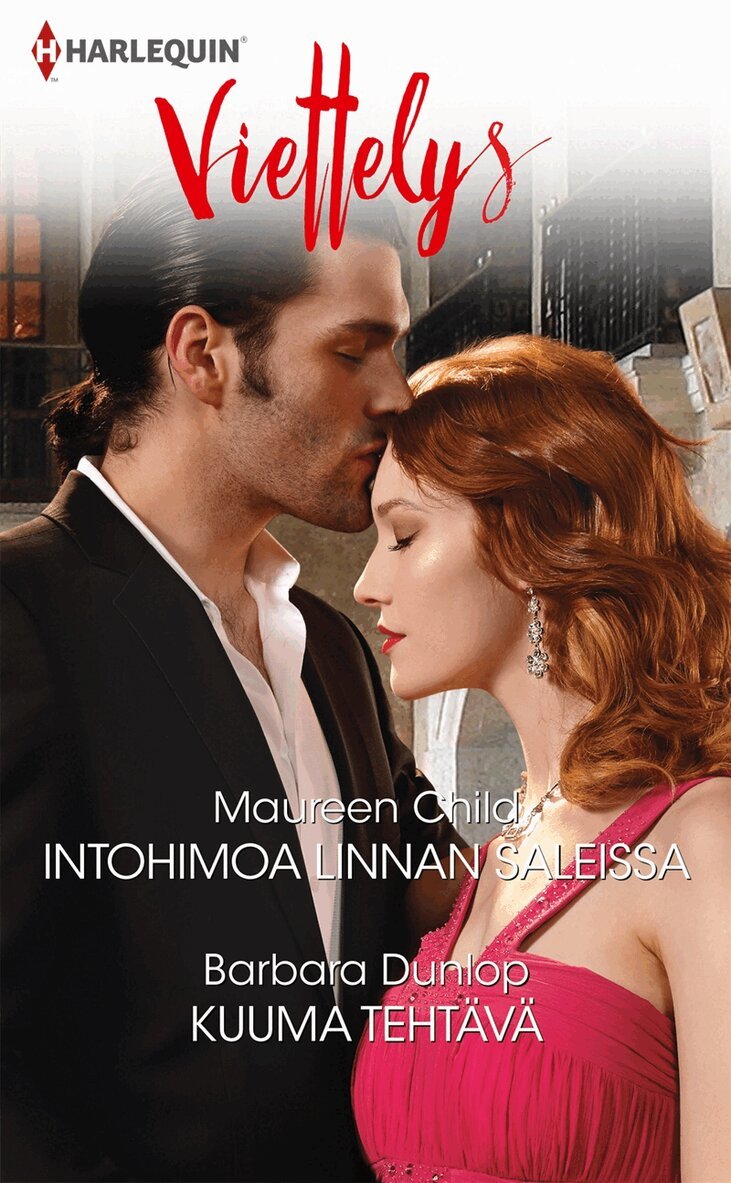 Maureen Child, Barbara Dunlop - Intohimoa linnan saleissa / Kuuma tehtävä, E-bok