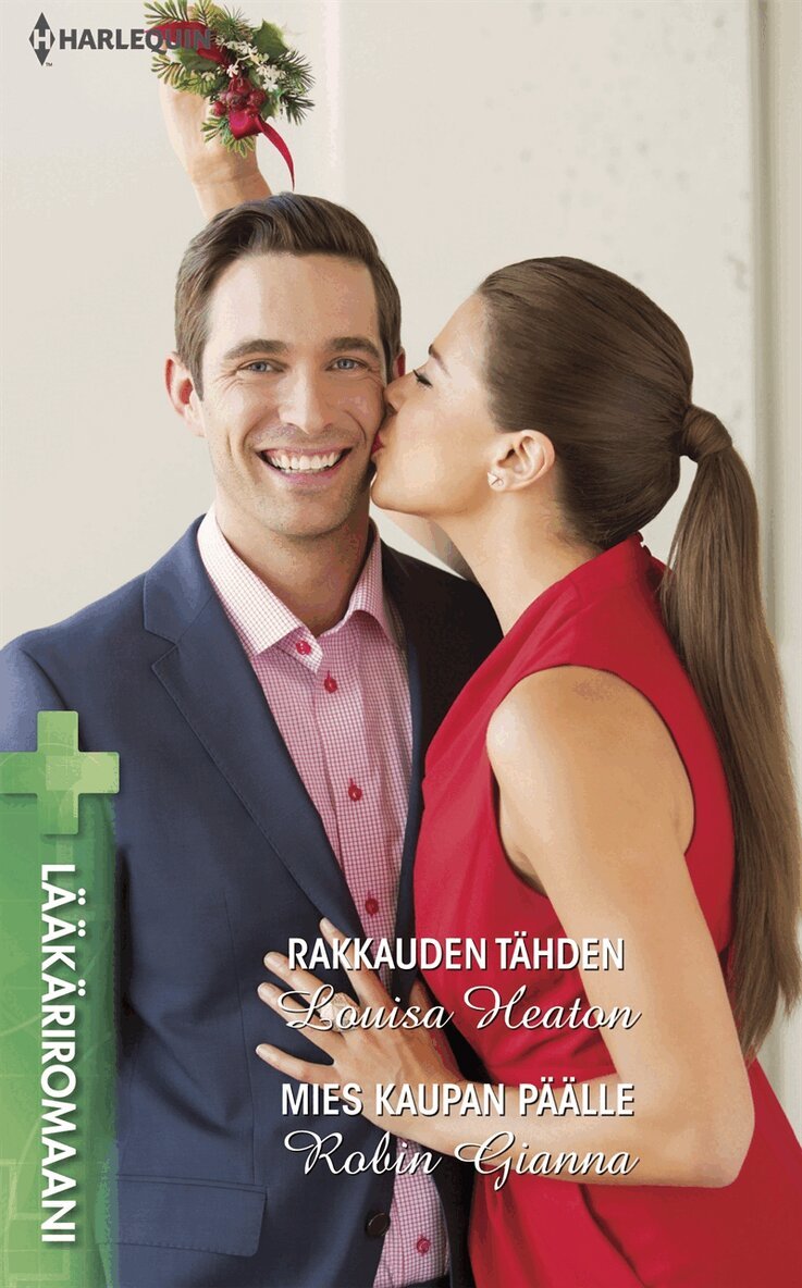 Robin Gianna, Louisa Heaton - Rakkauden tähden / Mies kaupan päälle, E-bok