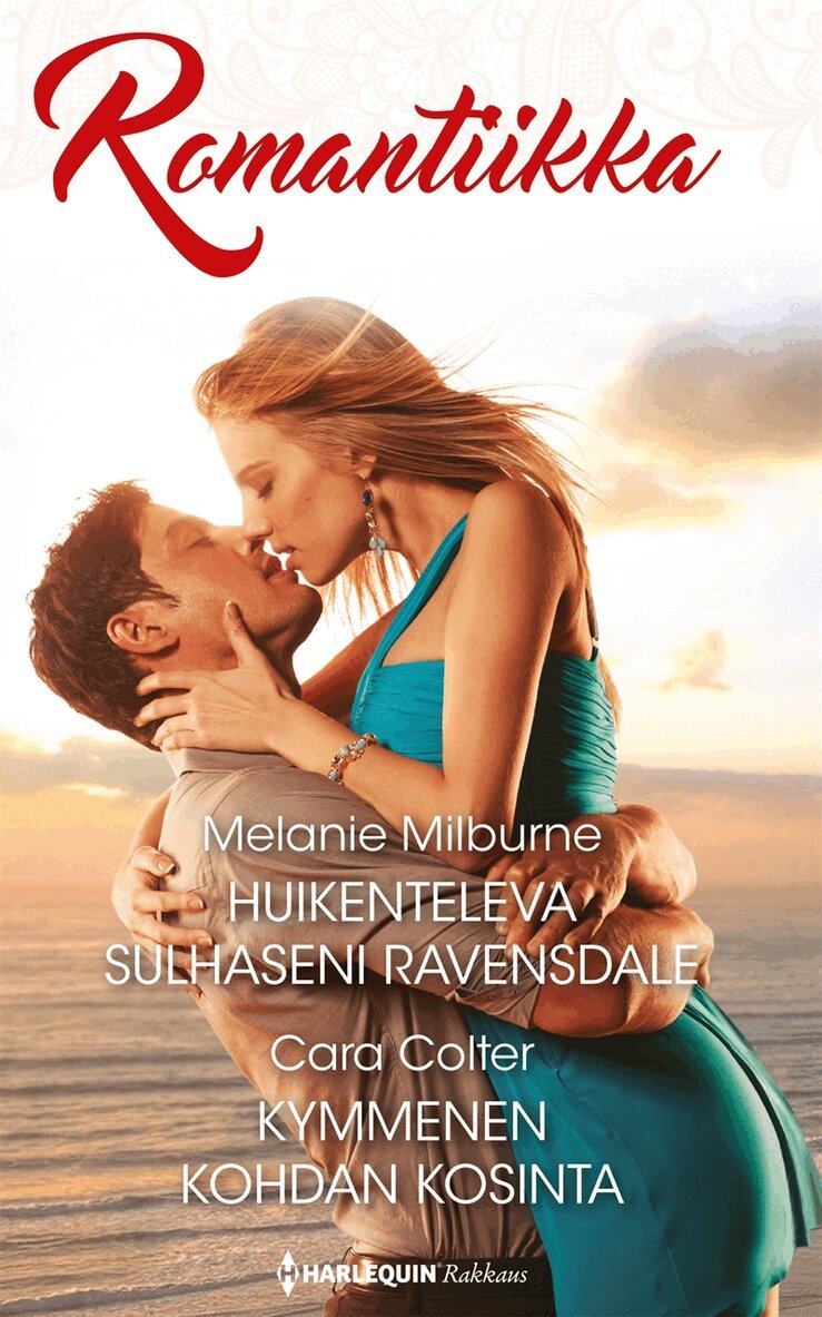 Melanie Milburne, Cara Colter - Huikenteleva sulhaseni Ravensdale / Kymmenen kohdan kosinta, E-bok