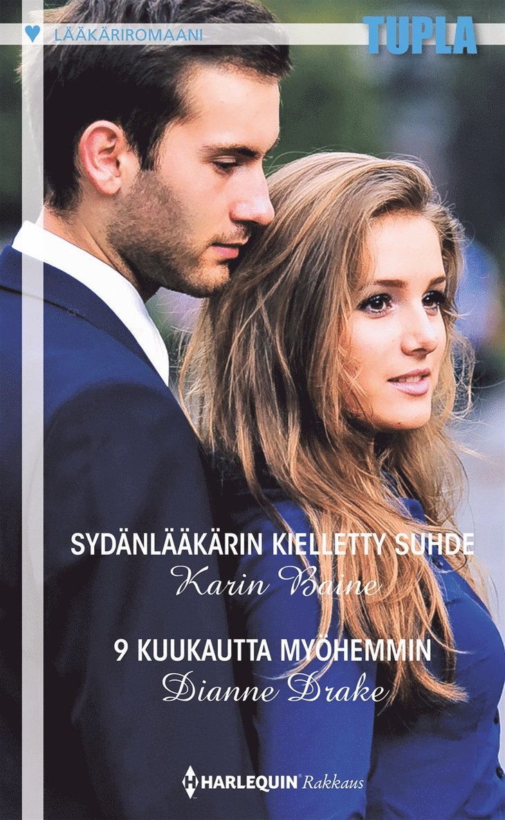 Dianne Drake, Karin Baine - Sydänlääkärin kielletty suhde / 9 kuukautta myöhemmin, E-bok