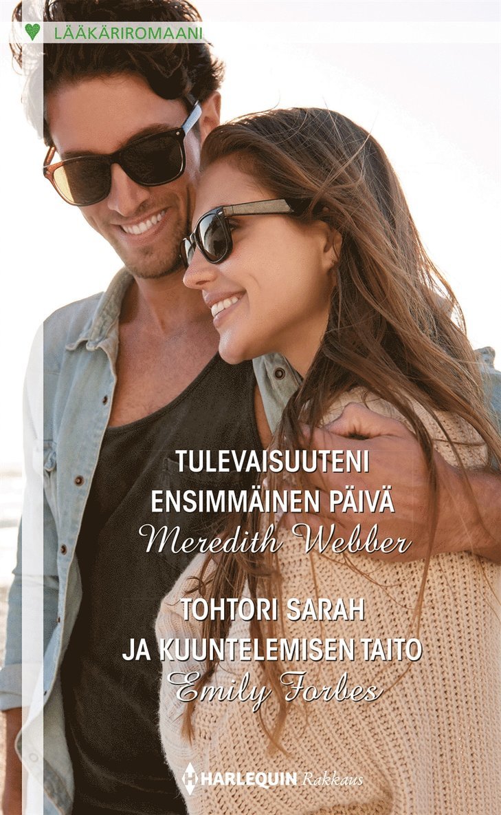 Emily Forbes, Meredith Webber - Tulevaisuuteni ensimmäinen päivä / Tohtori Sarah ja kuuntelemisen taito, E-bok