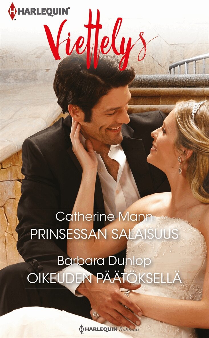 Catherine Mann, Barbara Dunlop - Prinsessan salaisuus / Oikeuden päätöksellä, E-bok