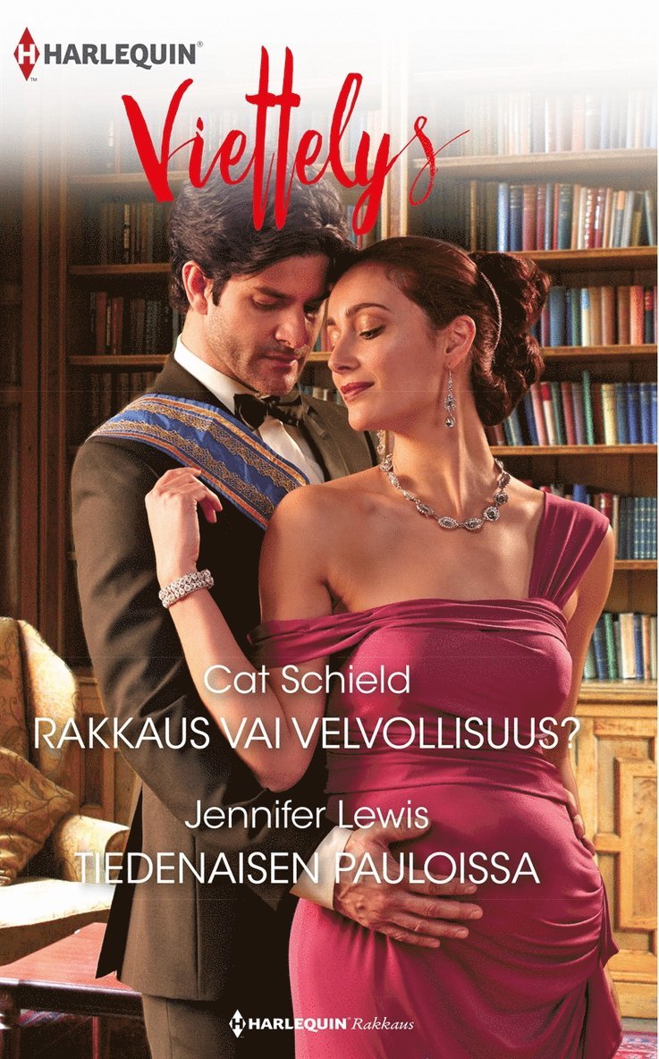 Jennifer Lewis, Cat Schield - Rakkaus vai velvollisuus?  / Tiedenaisen pauloissa, E-bok