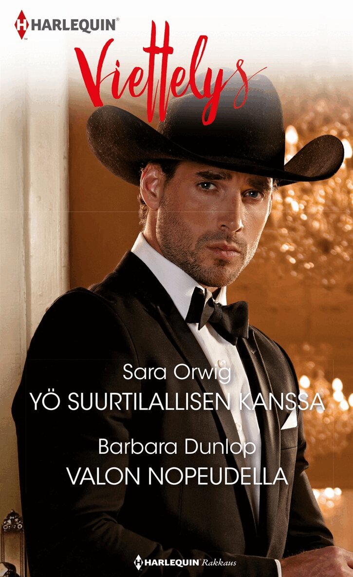 Barbara Dunlop, Sara Orwig - Yö suurtilallisen kanssa / Valon nopeudella, E-bok