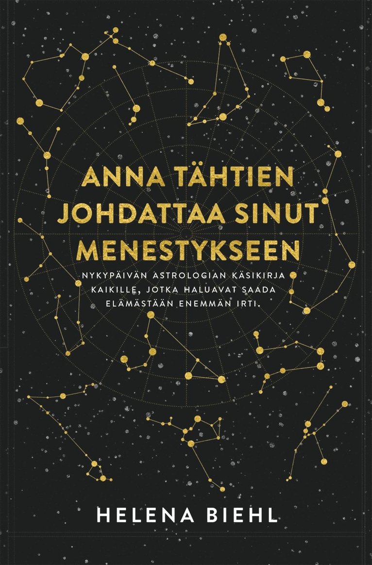 Helena Biehl - Anna tähtien johdattaa sinut menestykseen, E-bok