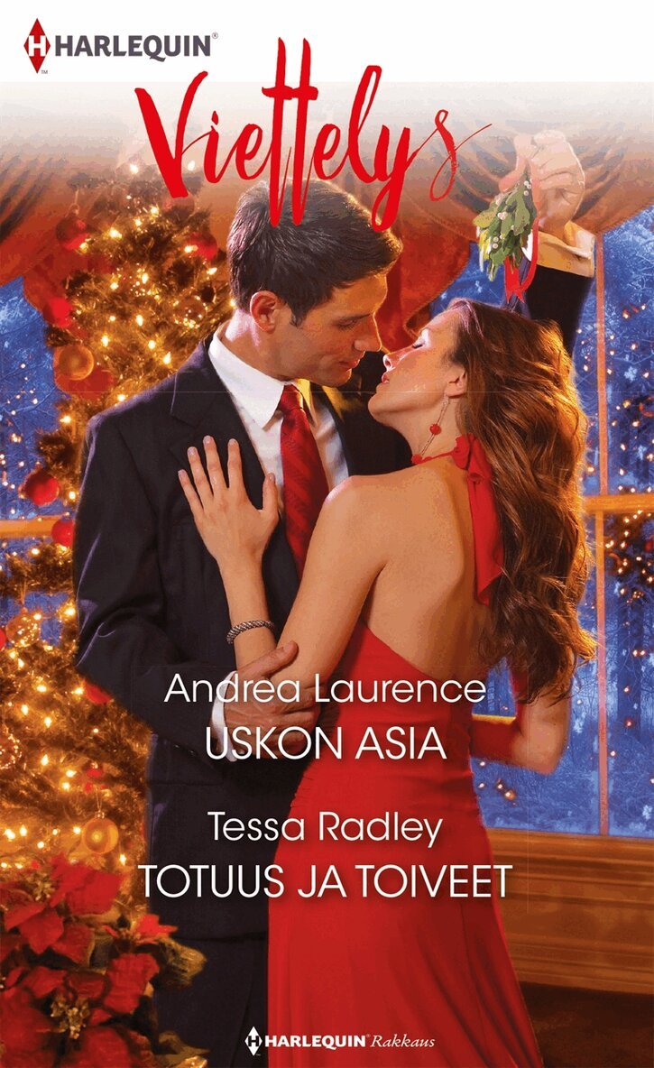Tessa Radley, Andrea Laurence - Uskon asia / Totuus ja toiveet, E-bok