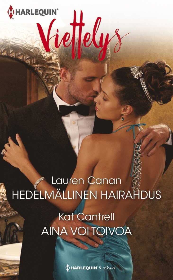 Kat Cantrell, Lauren Canan - Hedelmällinen hairahdus / Aina voi toivoa, E-bok