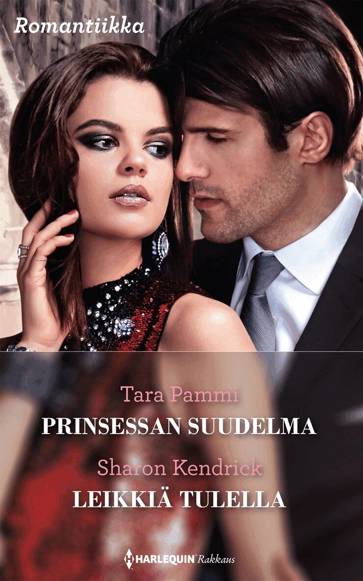 Sharon Kendrick, Tara Pammi - Prinsessan suudelma / Leikkiä tulella, E-bok
