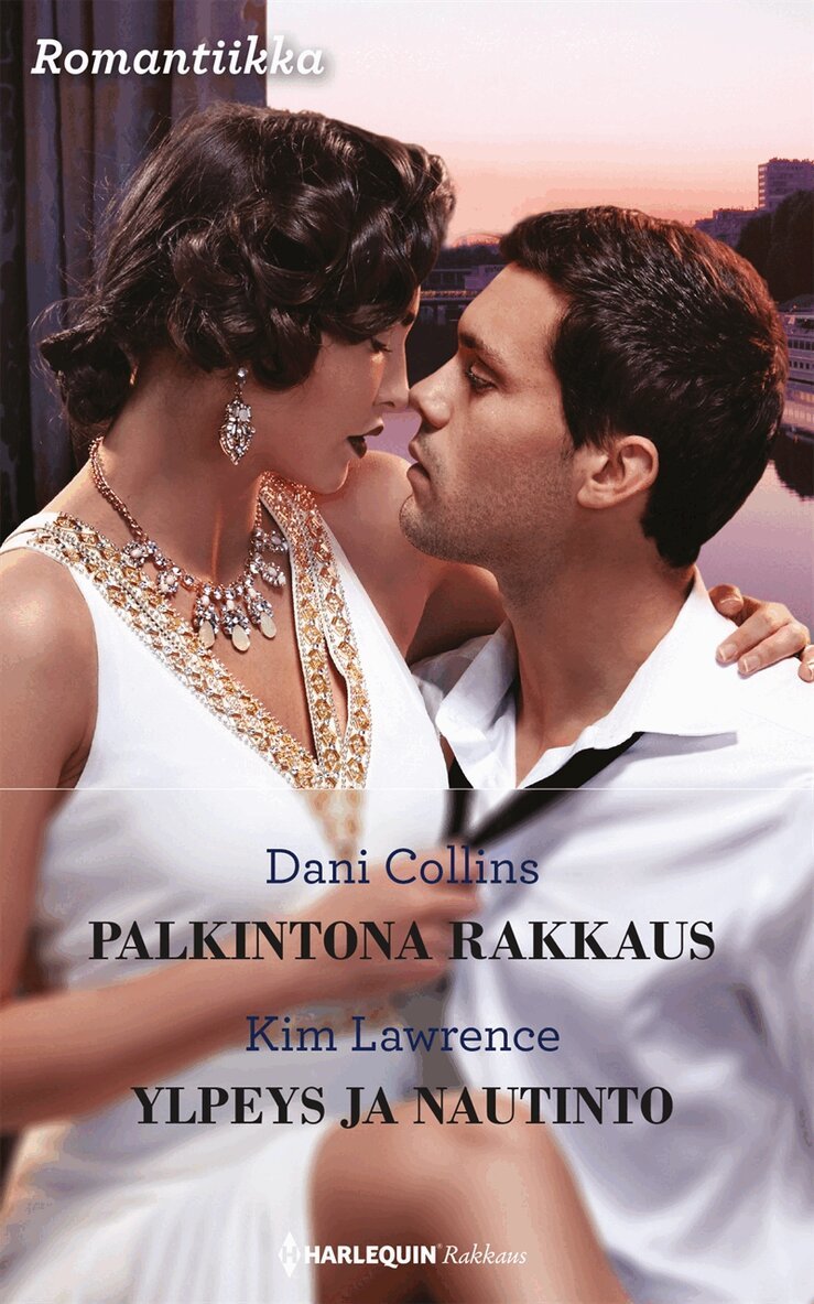 Kim Lawrence, Dani Collins - Palkintona rakkaus / Ylpeys ja nautinto, E-bok