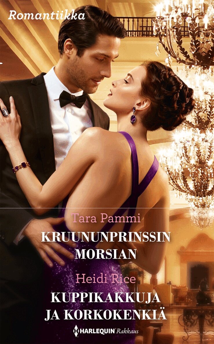 Heidi Rice, Tara Pammi - Kruununprinssin morsian / Kuppikakkuja ja korkokenkiä, E-bok