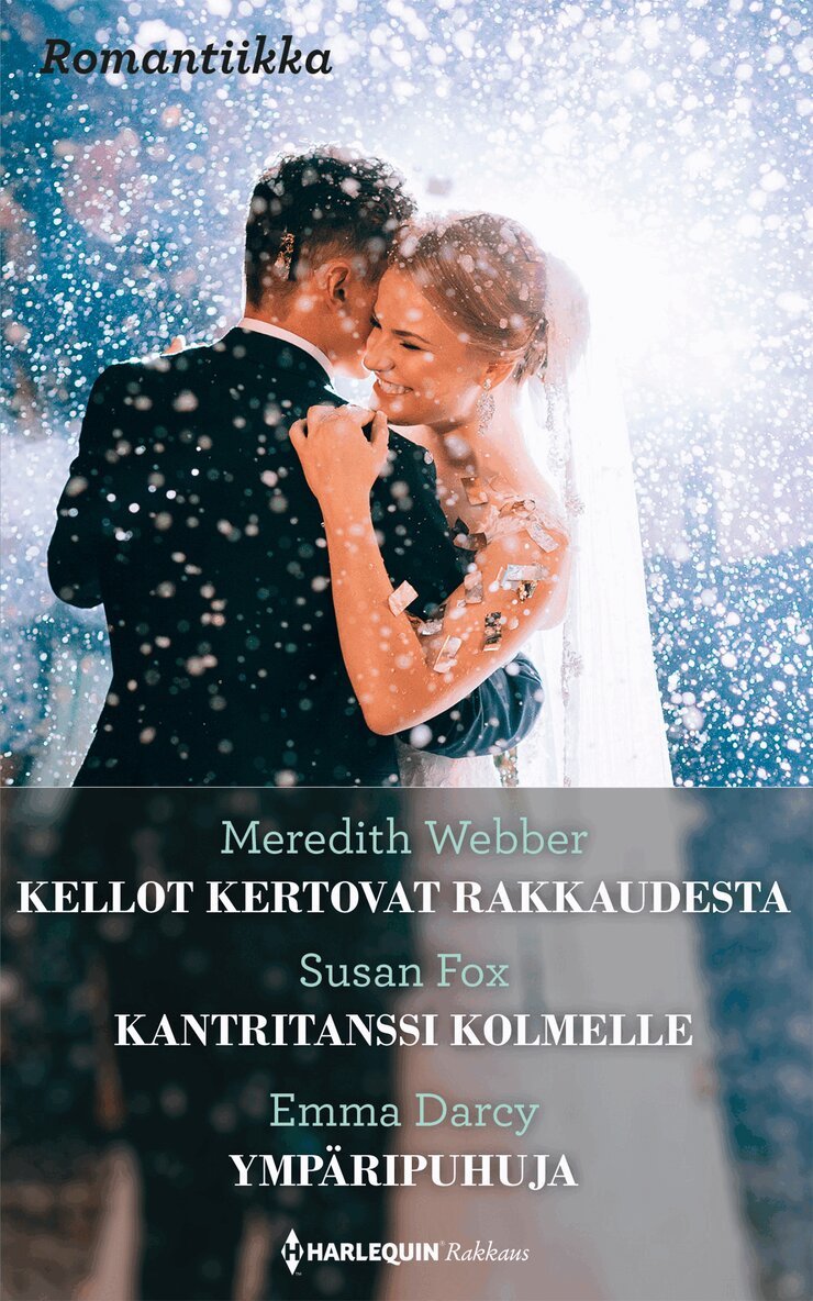 Meredith Webber, Emma Darcy, Susan Fox - Kellot kertovat rakkaudesta / Kantritanssi kolmelle / Ympäripuhuja, E-bok