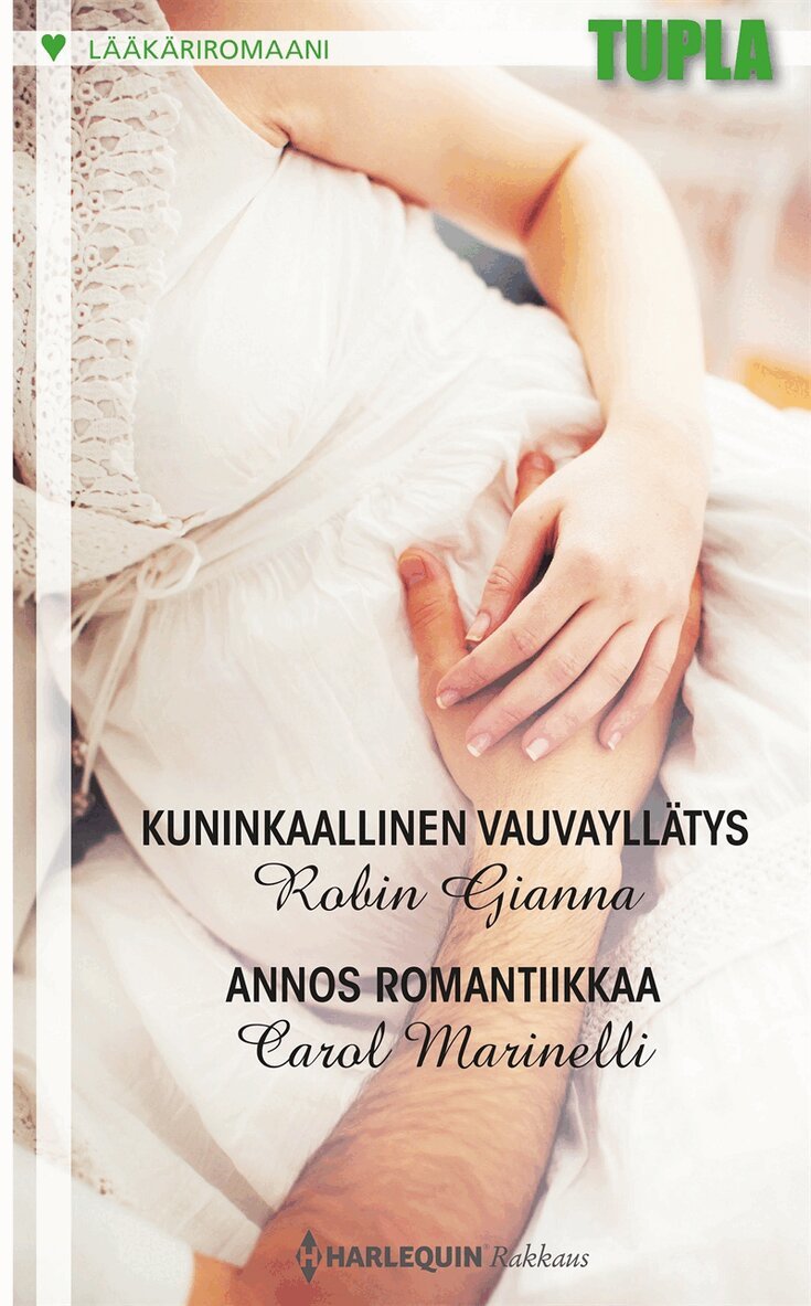 Carol Marinelli, Robin Gianna - Kuninkaallinen vauvayllätys / Annos romantiikkaa, E-bok