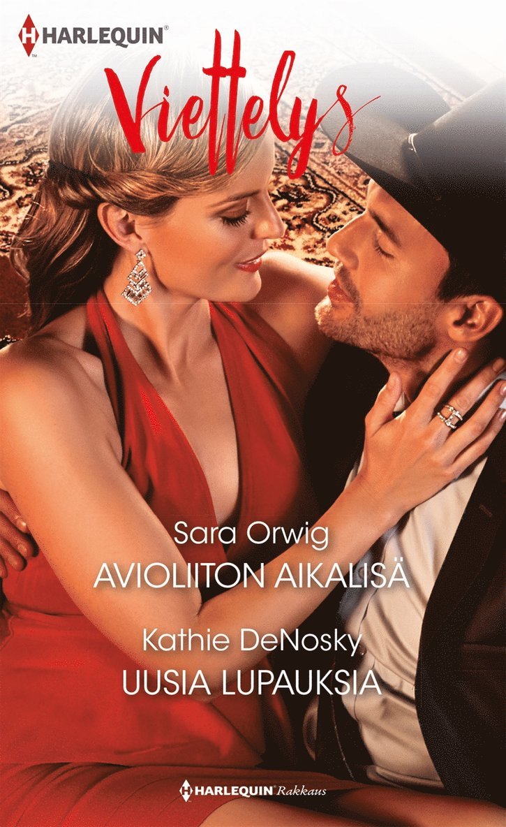 Kathie DeNosky, Sara Orwig - Avioliiton aikalisä / Uusia lupauksia, E-bok