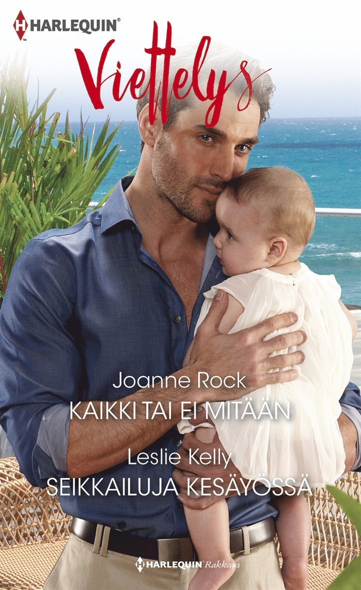 Leslie Kelly, Joanne Rock - Kaikki tai ei mitään / Seikkailuja kesäyössä, E-bok