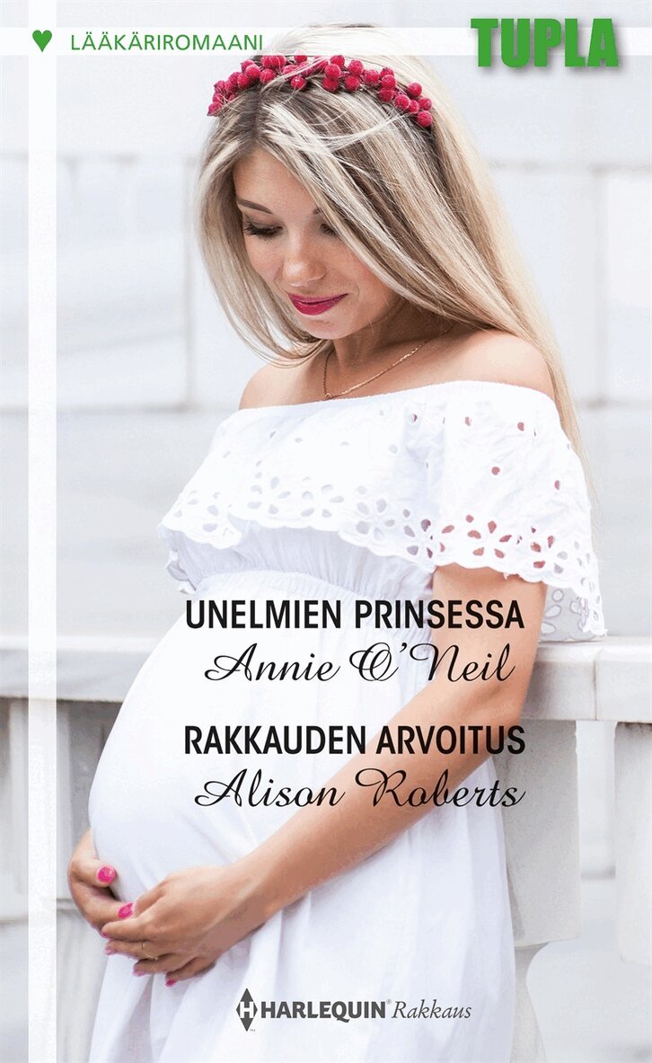 Alison Roberts, Annie O'Neil - Unelmien prinsessa / Rakkauden arvoitus, E-bok