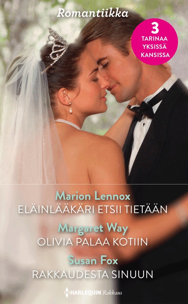 Margaret Way, Marion Lennox, Susan Fox - Eläinlääkäri etsii tietään / Olivia palaa kotiin / Rakkaudesta sinuun, E-bok