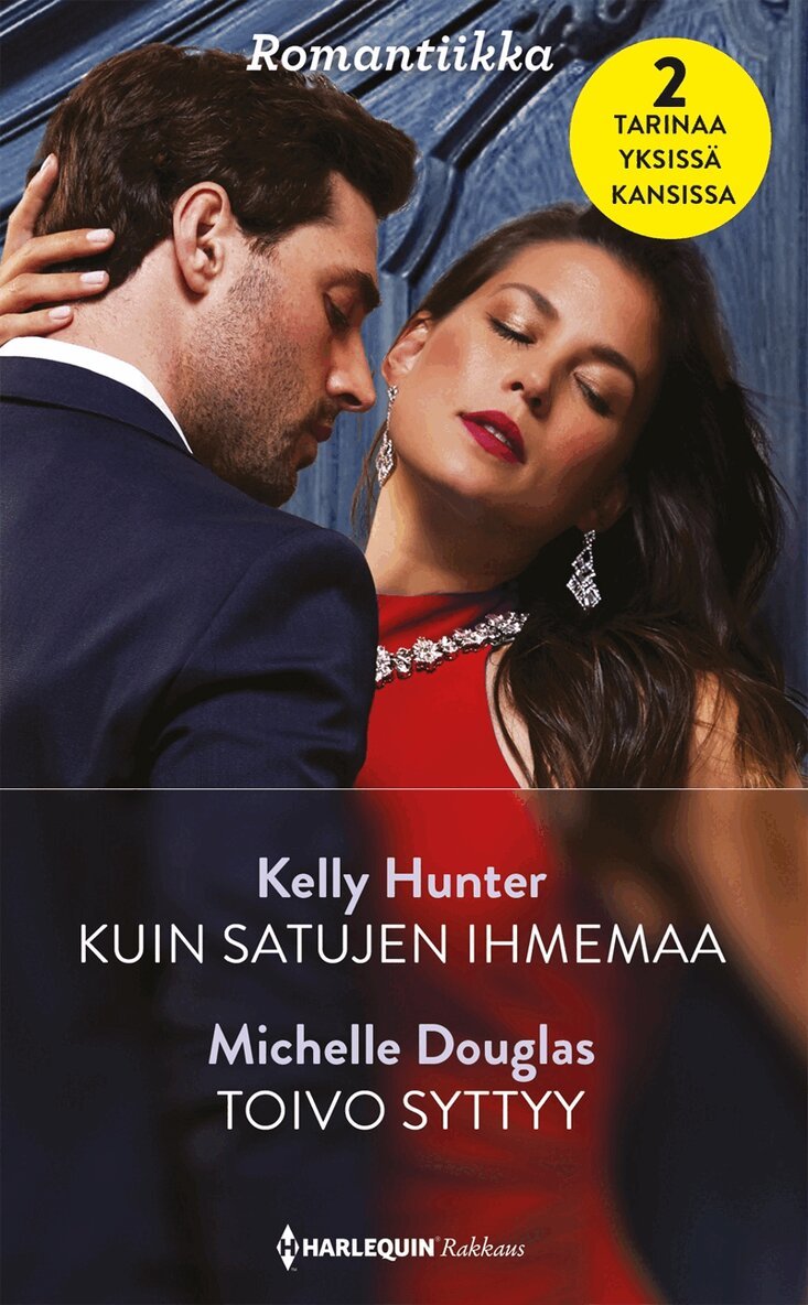 Kelly Hunter, Michelle Douglas - Kuin satujen ihmemaa / Toivo syttyy, E-bok