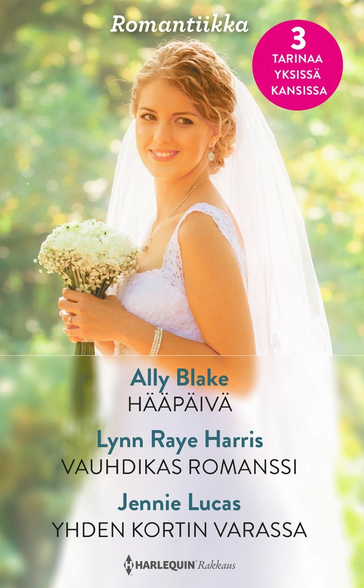 Jennie Lucas, Lynn Raye Harris, Ally Blake - Hääpäivä / Vauhdikas romanssi / Yhden kortin varassa, E-bok