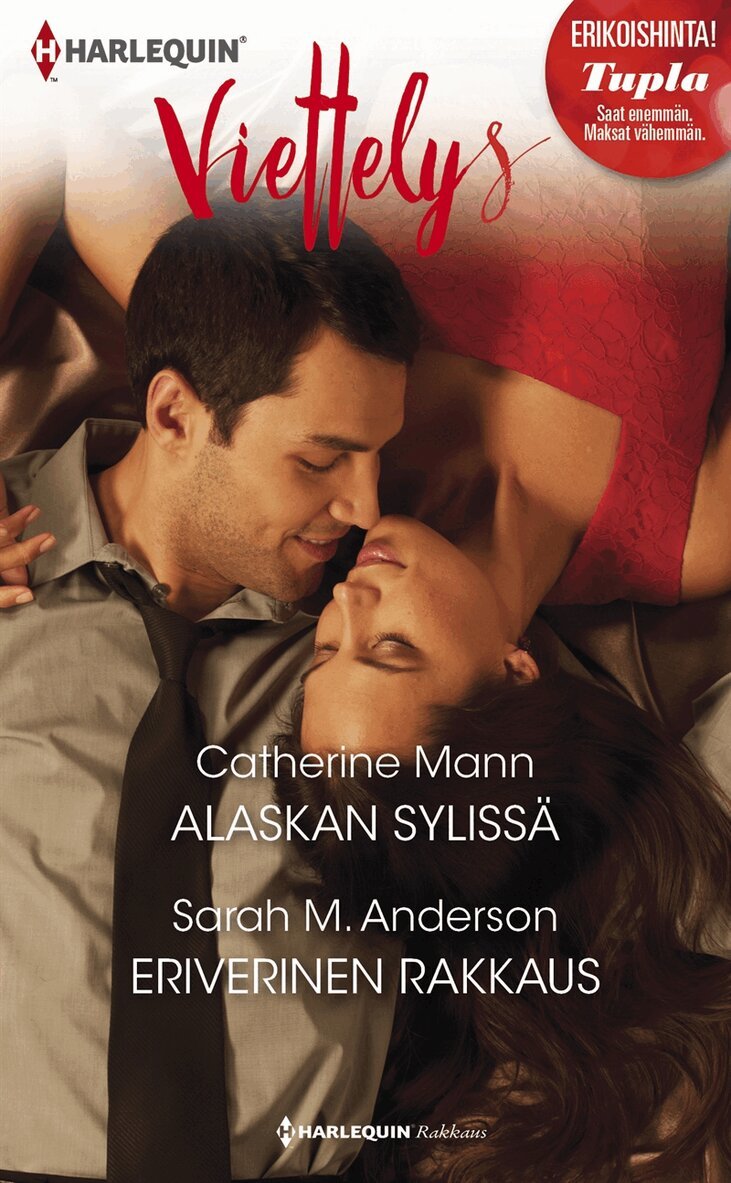 Catherine Mann, Sarah M. Anderson - Alaskan sylissä / Eriverinen rakkaus, E-bok