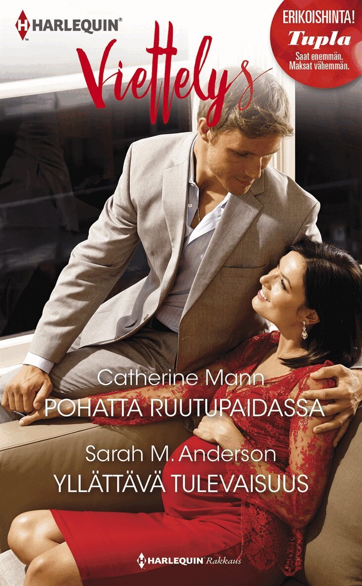 Catherine Mann, Sarah M. Anderson - Pohatta ruutupaidassa / Yllättävä tulevaisuus, E-bok