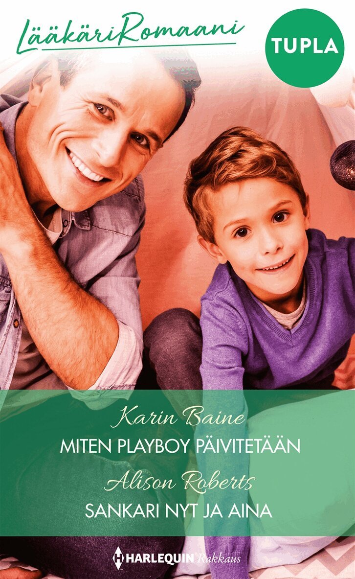 Alison Roberts, Karin Baine - Miten playboy päivitetään / Sankari nyt ja aina, E-bok