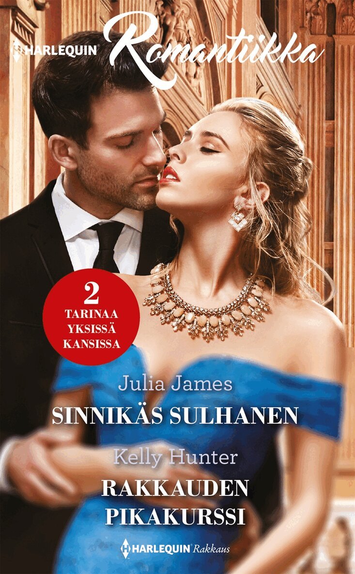 Kelly Hunter, Julia James - Sinnikäs sulhanen / Rakkauden pikakurssi, E-bok