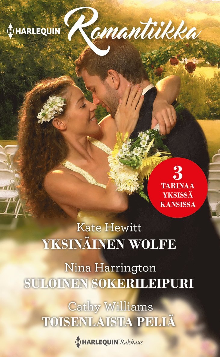 Cathy Williams, Kate Hewitt, Nina Harrington - Yksinäinen Wolfe / Suloinen sokerileipuri / Toisenlaista peliä, E-bok