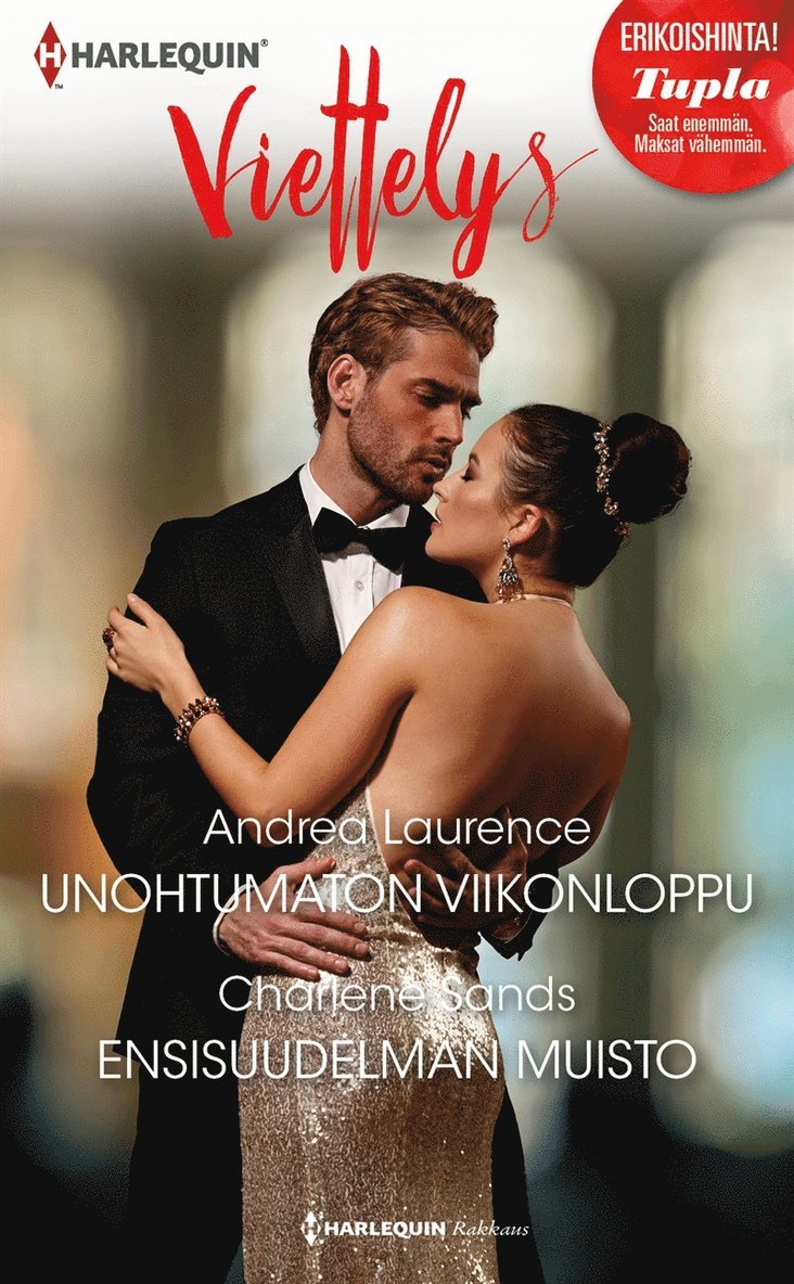 Charlene Sands, Andrea Laurence - Unohtumaton viikonloppu / Ensisuudelman muisto, E-bok