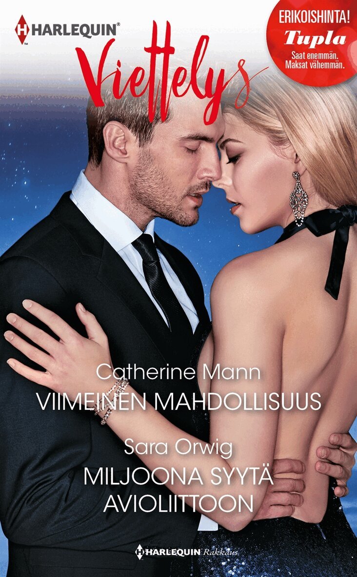 Catherine Mann, Sara Orwig - Viimeinen mahdollisuus / Miljoona syytä avioliittoon, E-bok