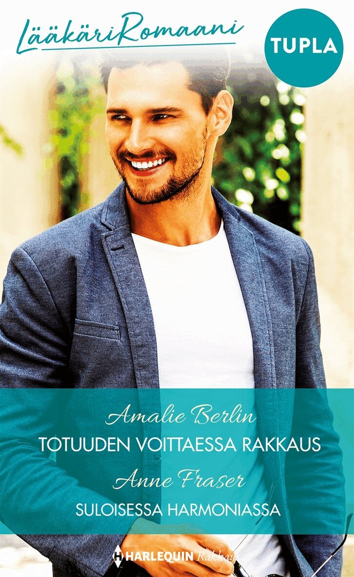 Anne Fraser, Amalie Berlin - Totuuden voittaessa rakkaus / Suloisessa harmoniassa, E-bok