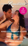Kosketus tosirakkauteen / Sinut, vain sinut / Brandizin timantti