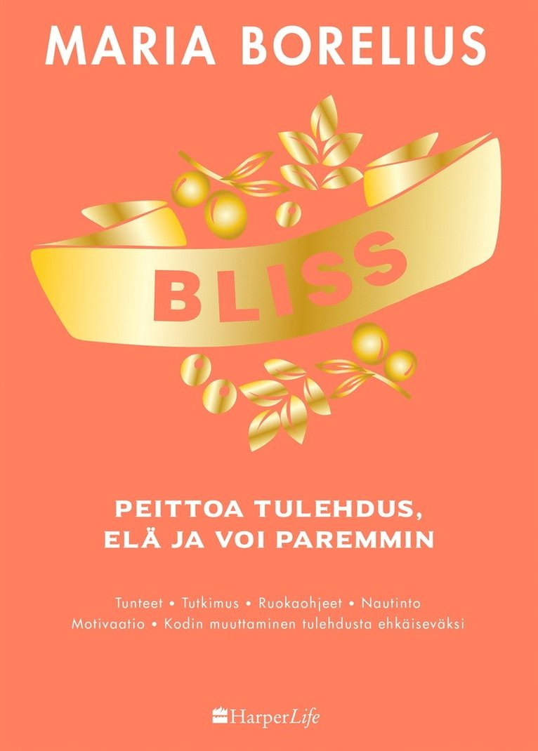 Maria Borelius - Bliss - peittoa tulehdus, elä ja voi paremmin, E-bok