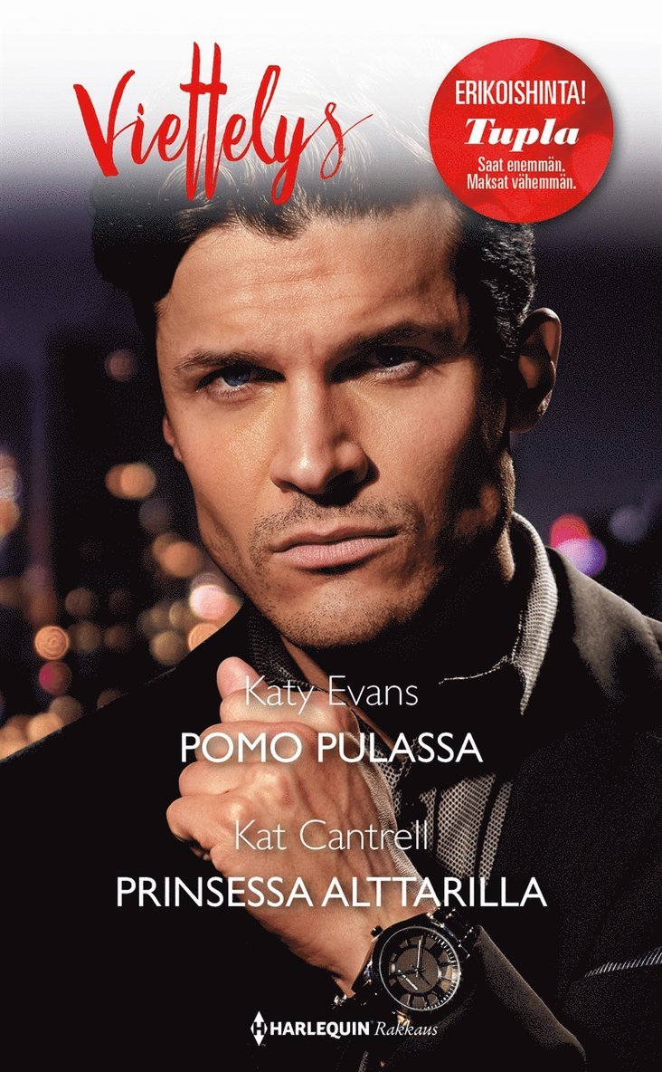 Kat Cantrell, Katy Evans - Pomo pulassa / Prinsessa alttarilla, E-bok