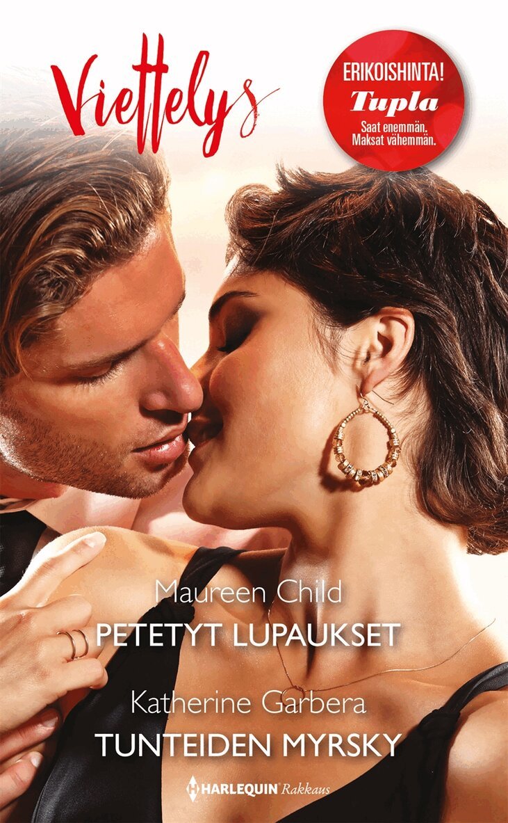 Maureen Child, Katherine Garbera - Petetyt lupaukset / Tunteiden myrsky, E-bok