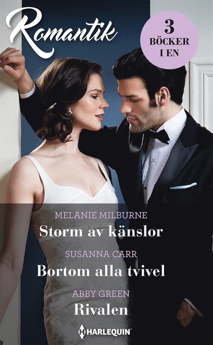 Abby Green, Melanie Milburne, Susanna Carr - Storm av känslor / Bortom alla tvivel / Rivalen, E-bok
