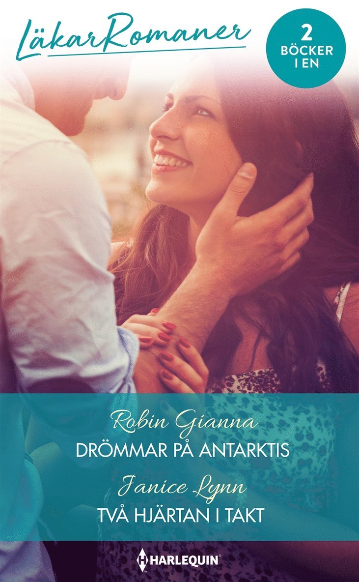 Janice Lynn, Robin Gianna - Drömmar på Antarktis / Två hjärtan i takt, E-bok