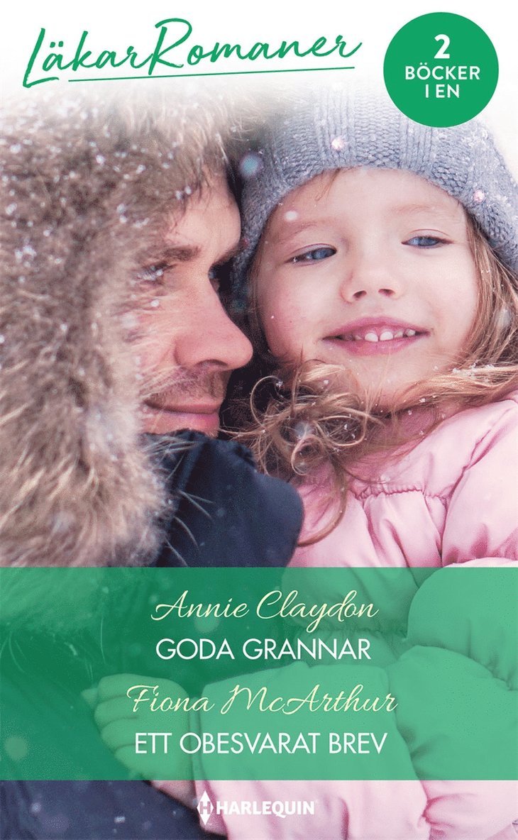 Fiona McArthur, Annie Claydon - Goda grannar / Ett obesvarat brev, E-bok