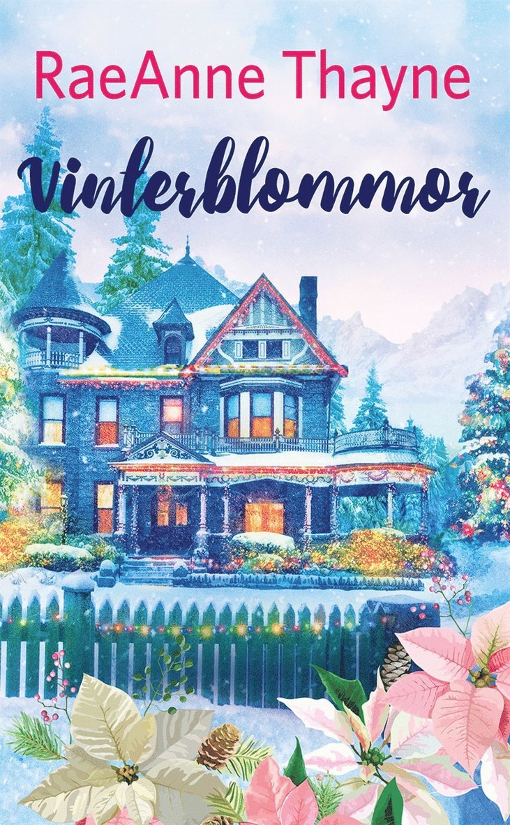 RaeAnne Thayne - Vinterblommor, E-bok