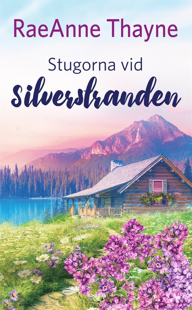 RaeAnne Thayne - Stugorna vid Silverstranden, E-bok