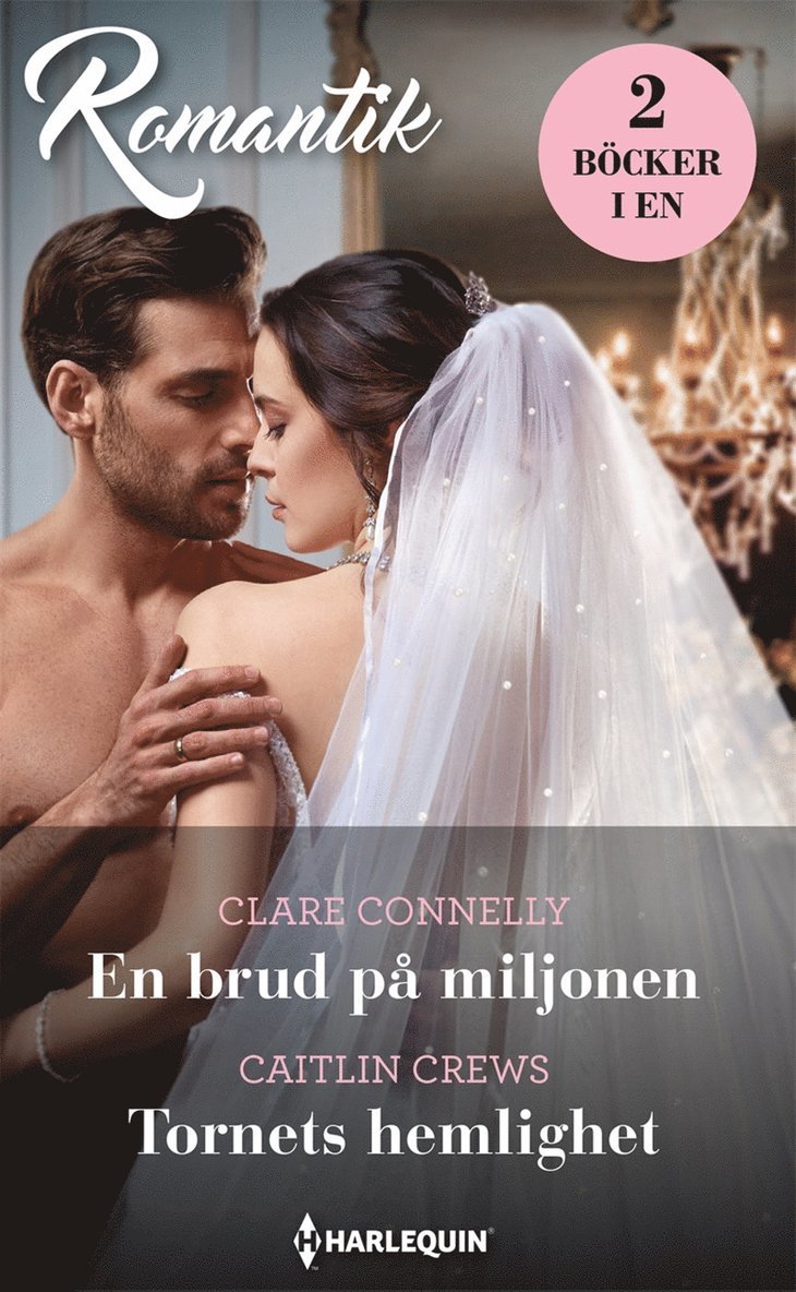 Caitlin Crews, Clare Connelly - En brud på miljonen / Tornets hemlighet, E-bok