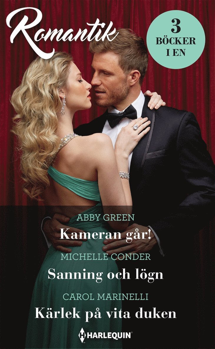 Carol Marinelli, Abby Green, Michelle Conder - Kameran går! / Sanning och lögn / Kärlek på vita duken, E-bok