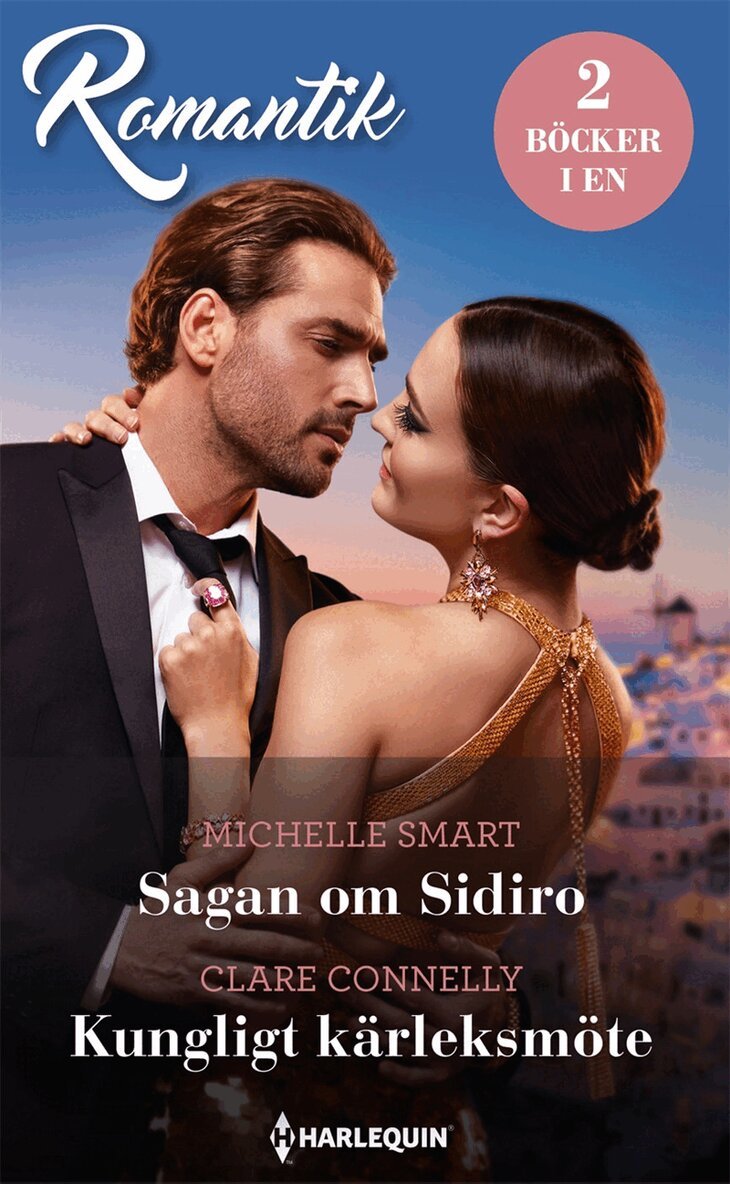 Michelle Smart, Clare Connelly - Sagan om Sidiro / Kungligt kärleksmöte, E-bok
