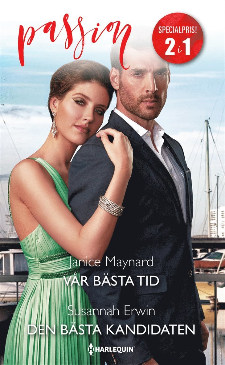 Janice Maynard, Susannah Erwin - Vår bästa tid / Den bästa kandidaten, E-bok