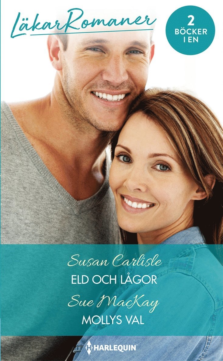 Sue MacKay, Susan Carlisle - Eld och lågor / Mollys val, E-bok