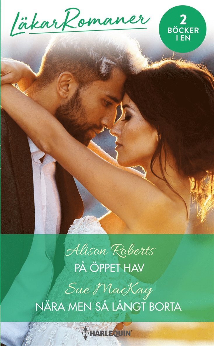 Sue MacKay, Alison Roberts - På öppet hav / Nära men så långt borta, E-bok