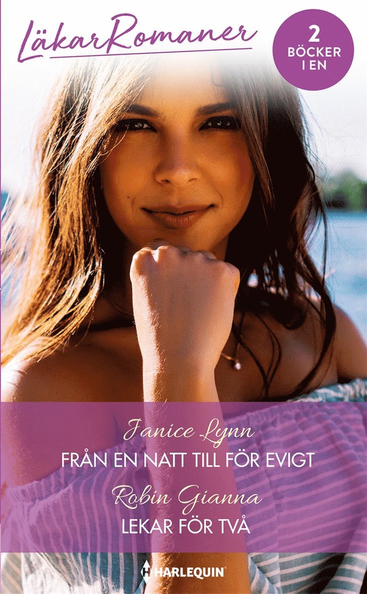 Janice Lynn, Robin Gianna - Från en natt till för evigt / Lekar för två, E-bok