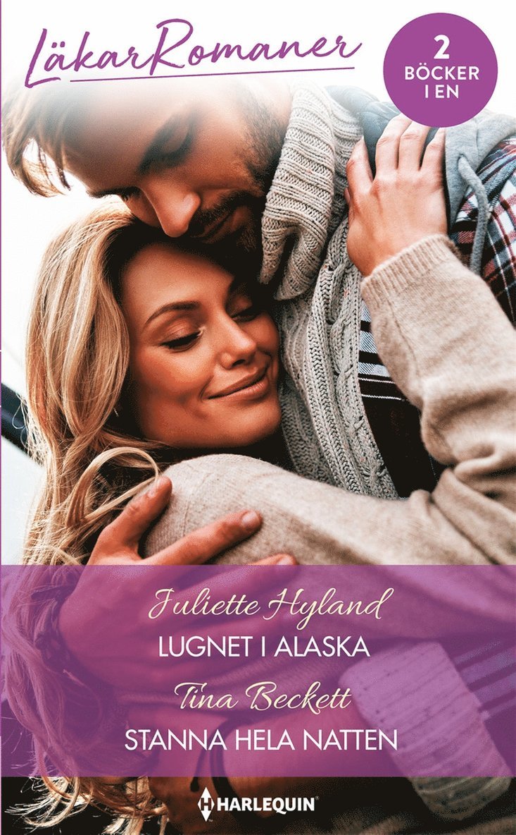 Tina Beckett, Juliette Hyland - Lugnet i Alaska / Stanna hela natten, E-bok