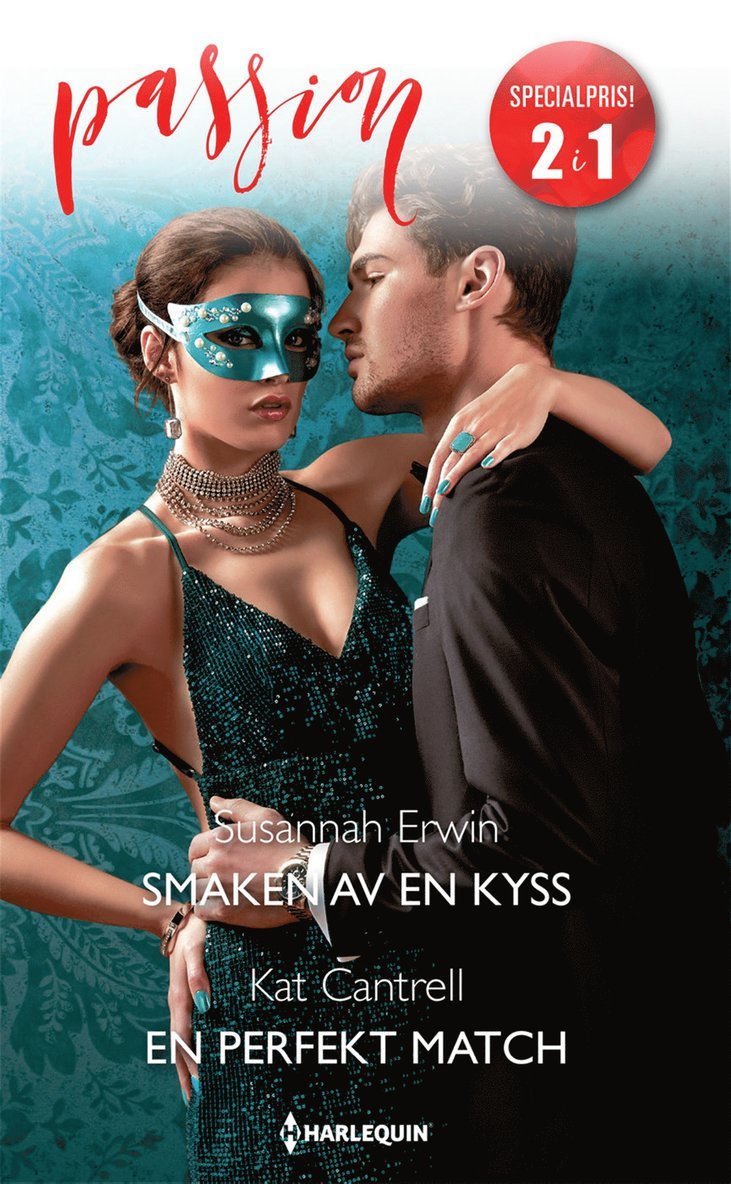 Kat Cantrell, Susannah Erwin - Smaken av en kyss / En perfekt match, E-bok